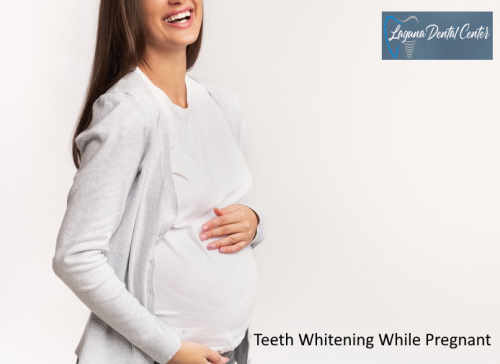 Teeth Whitening while Pregnant